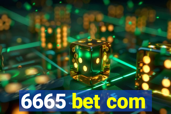 6665 bet com